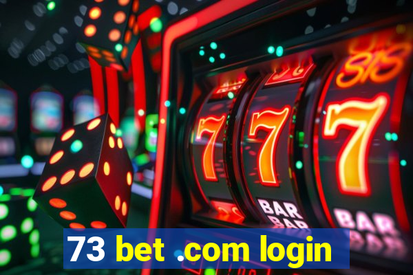 73 bet .com login